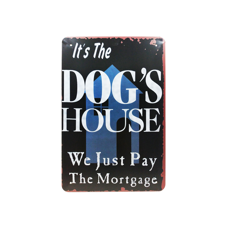 Placa Its the dog house