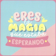 Eres la magia que estaba esperando