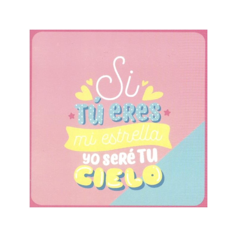 Si tu eres mi estrella yo seré tu cielo 