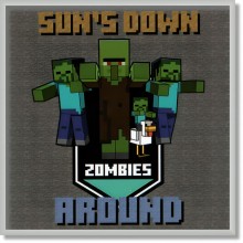 Minecraft - Son's Down Around